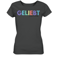 Lieblingsshirt - Geliebt zu werden - Limited Edition - Ladies Organic Basic Shirt