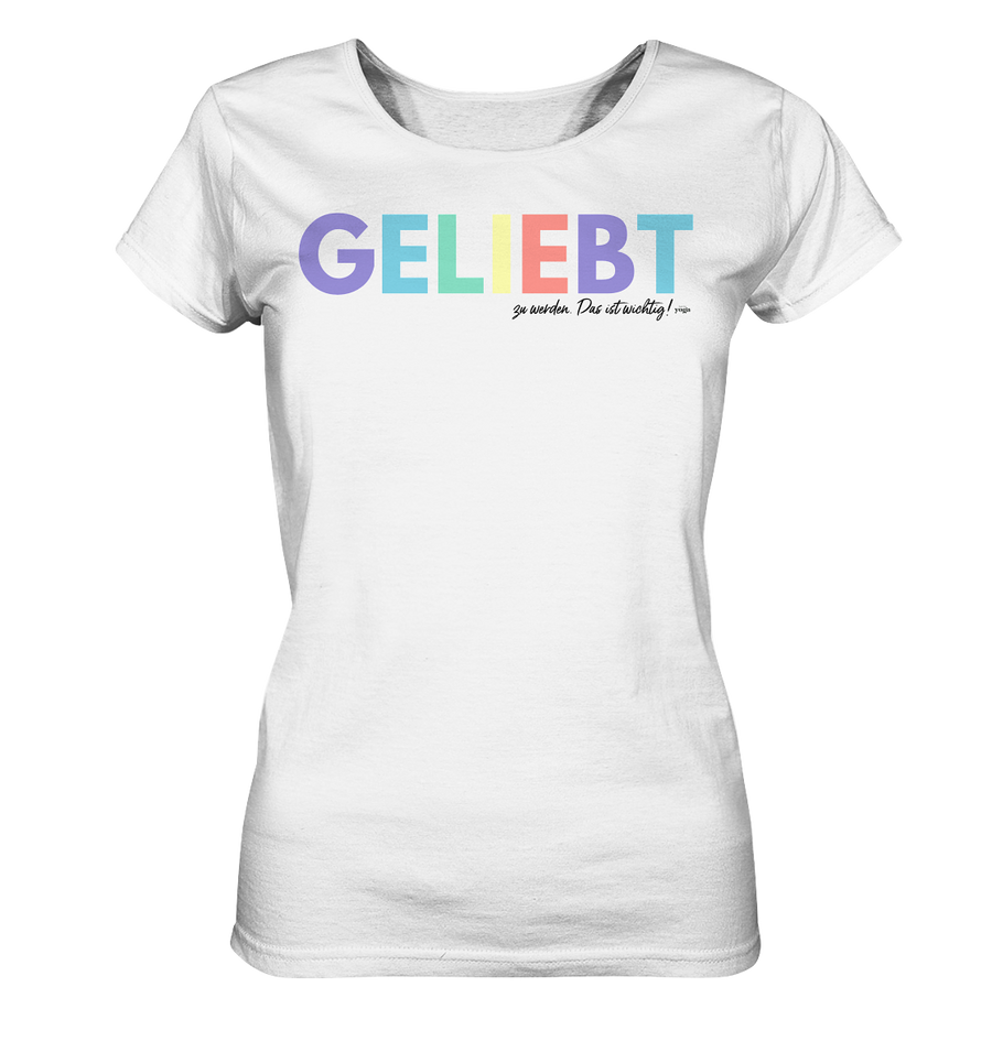 Lieblingsshirt - Geliebt zu werden - Limited Edition - Ladies Organic Basic Shirt
