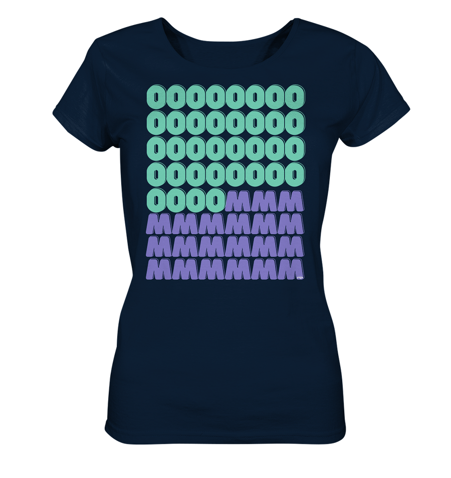 fly Lieblingsshirt - OM OOOOMMMM Spruch | Special Edition | - Ladies Bio Organic  - Ladies Organic Shirt