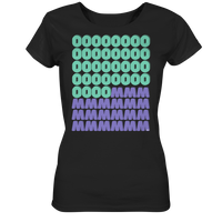 fly Lieblingsshirt - OM OOOOMMMM Spruch | Special Edition | - Ladies Bio Organic  - Ladies Organic Shirt