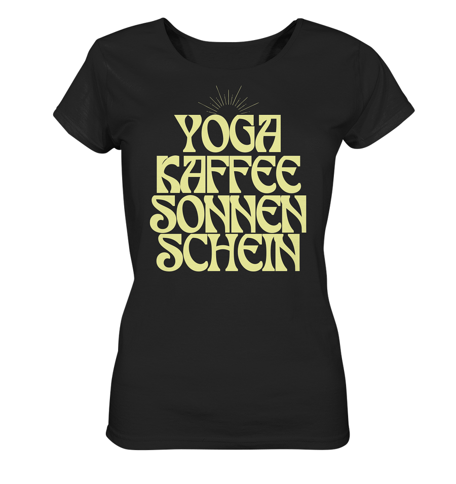 fly Lieblingsshirt - Yoga, Kaffee, Sonnenschein - Ladies Organic Shirt
