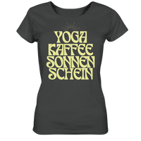 fly Lieblingsshirt - Yoga, Kaffee, Sonnenschein - Ladies Organic Shirt