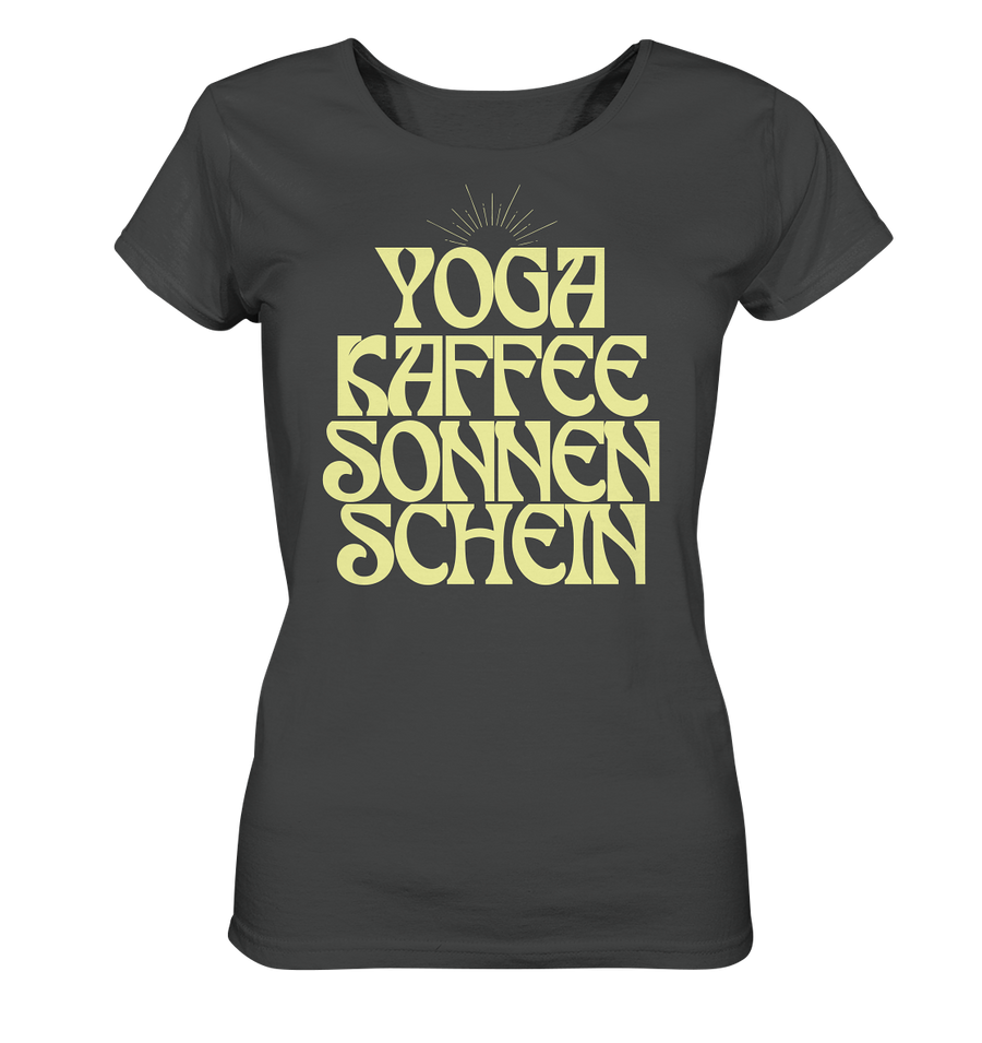 fly Lieblingsshirt - Yoga, Kaffee, Sonnenschein - Ladies Organic Shirt