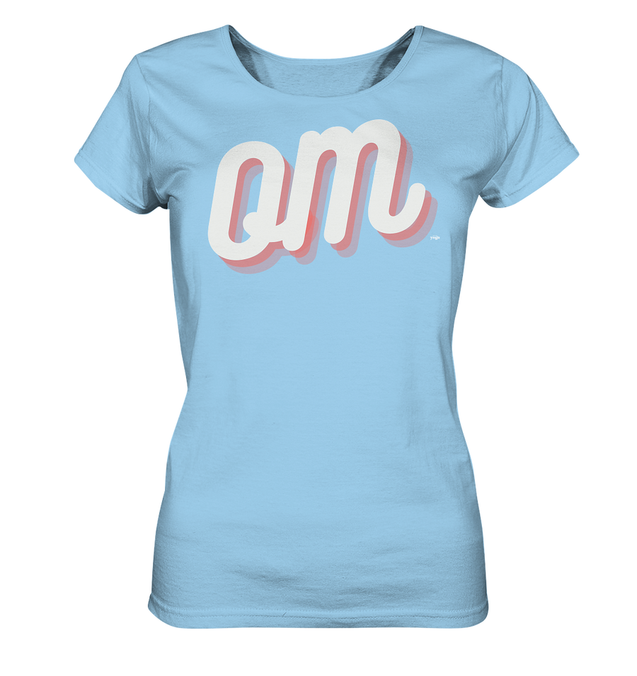 fly Lieblingsshirt - OM Spruch | Special Edition | - Ladies Bio Organic - Ladies Organic Shirt