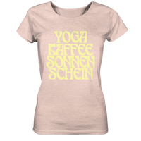 fly Lieblingsshirt - Yoga, Kaffee, Sonnenschein - Ladies Organic Shirt