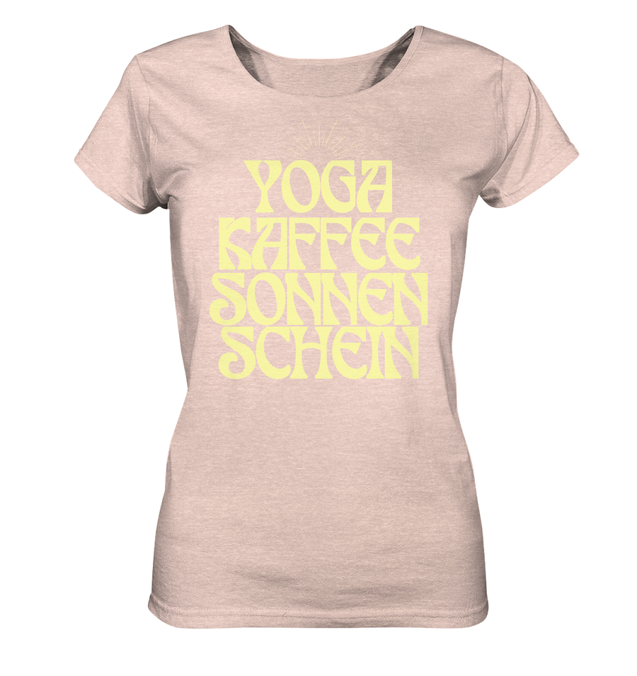 fly Lieblingsshirt - Yoga, Kaffee, Sonnenschein - Ladies Organic Shirt
