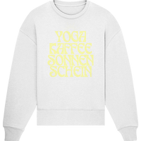 fly Lieblingsshirt - Yoga, Kaffee, Sonnenschein - Organic Oversize Sweatshirt