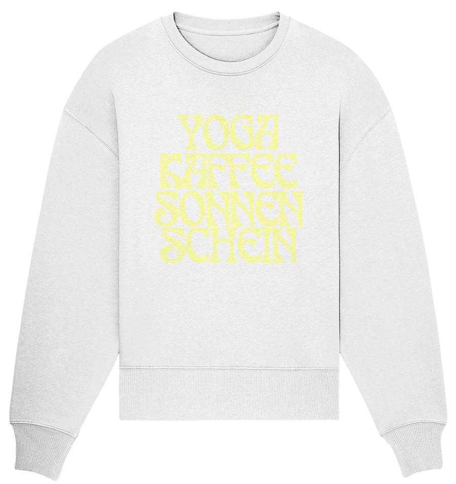 fly Lieblingsshirt - Yoga, Kaffee, Sonnenschein - Organic Oversize Sweatshirt