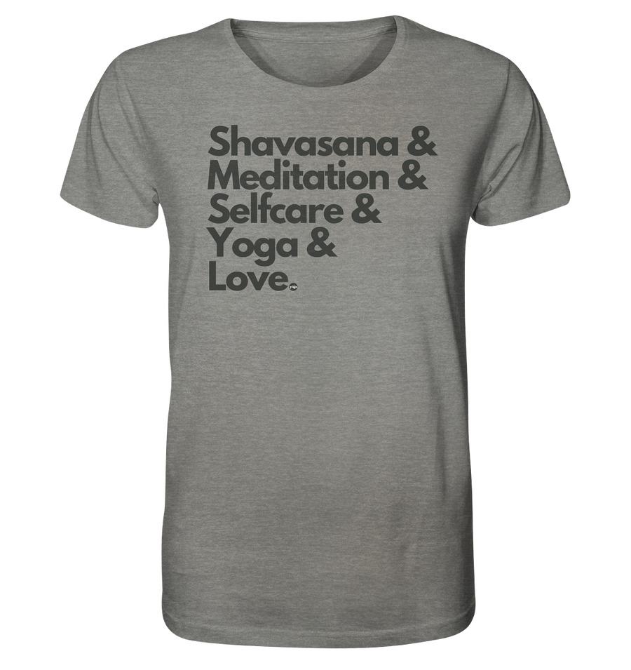fly Lieblingsshirt - Shavasana & Meditation & Selfcare & Yoga & Love Spruch - Unisex Bio Organic - Organic Shirt