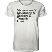 fly Lieblingsshirt - Shavasana & Meditation & Selfcare & Yoga & Love Spruch - Unisex Bio Organic - Organic Shirt