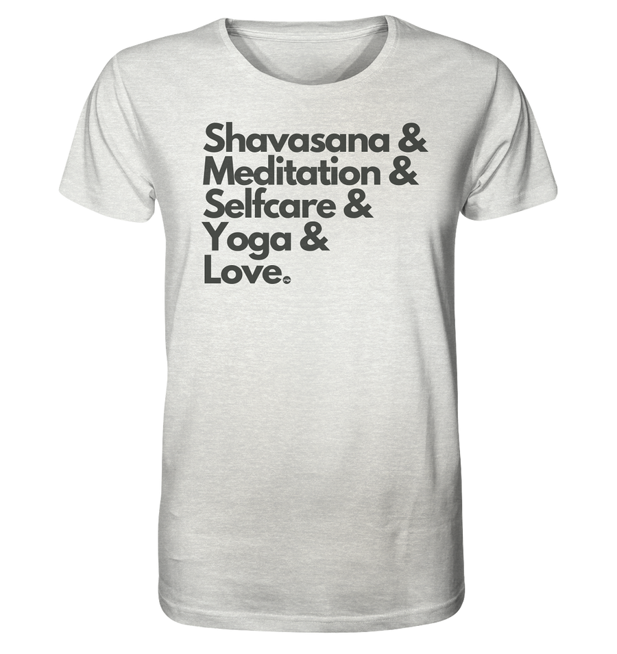 fly Lieblingsshirt - Shavasana & Meditation & Selfcare & Yoga & Love Spruch - Unisex Bio Organic - Organic Shirt